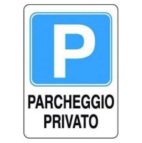 CARTELLO SEGNALETICO TARGA TABELLA PARCHEGGIO PRIVATO 20X30